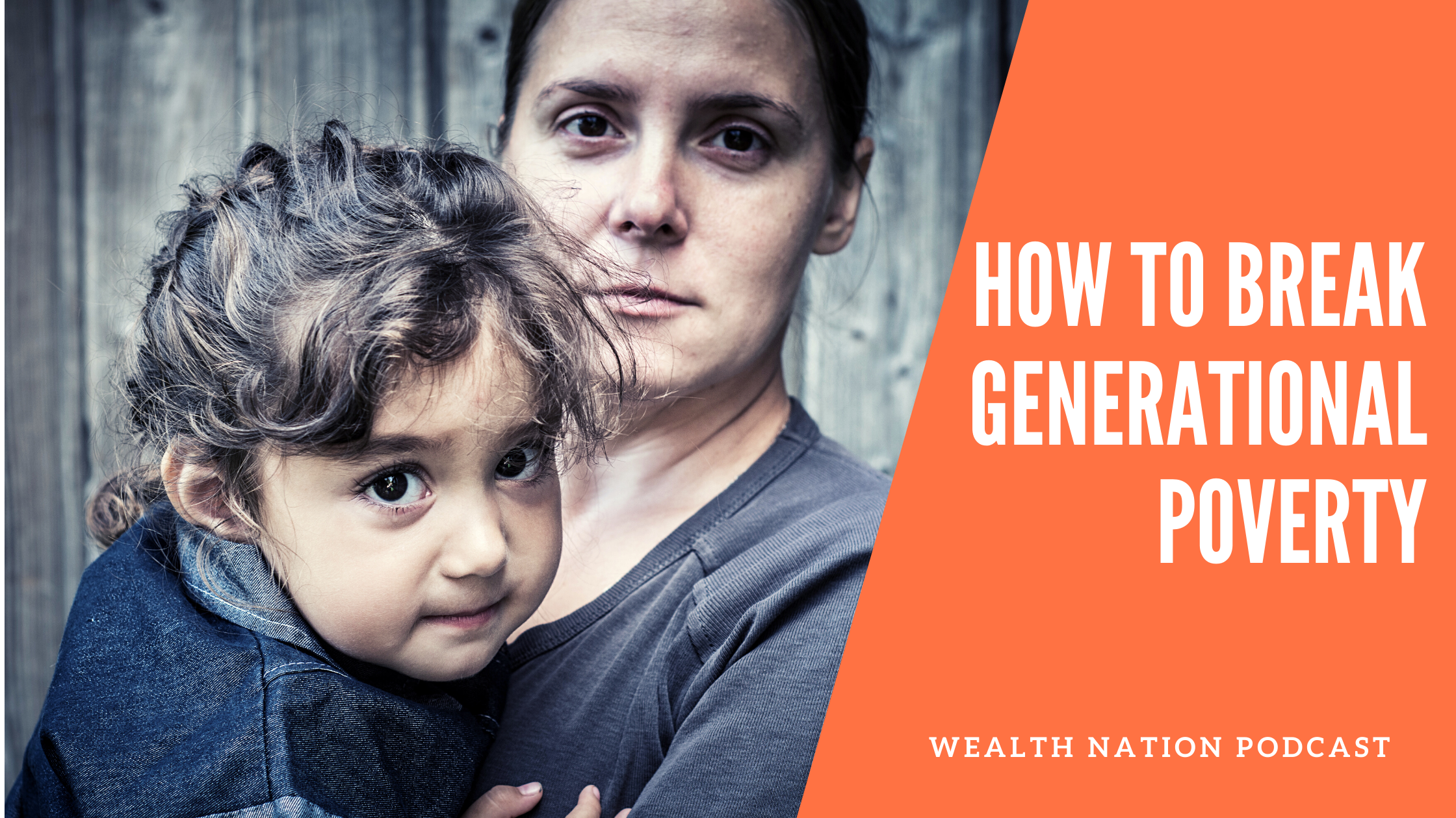 3 Ways to Break Generational Poverty