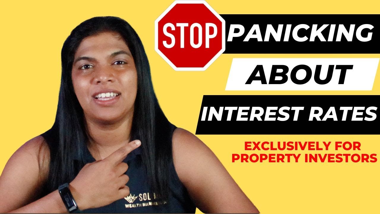 Stop PANICKING about the rising interest rates – Here’s what you need to know!