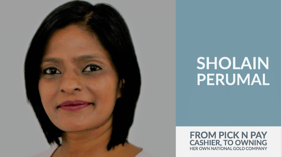 Sholain Perumal: From PicknPay Cashier to CEO of her Own Gold Company